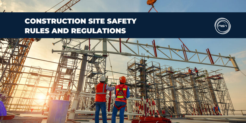 Construction site safety rules and regulations
